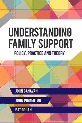 John Pinkerton, Pat Dolan, John Canavan - Understanding Family Support, Häftad