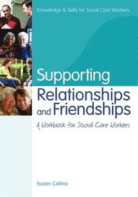 bokomslag Supporting Relationships and Friendships