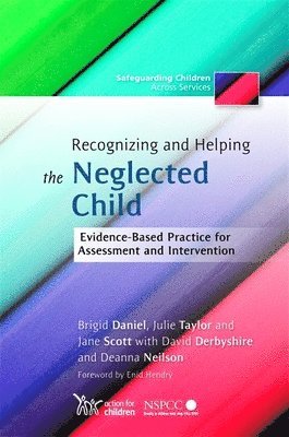 Recognizing and Helping the Neglected Child 1