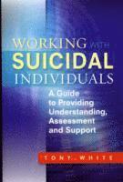bokomslag Working with Suicidal Individuals