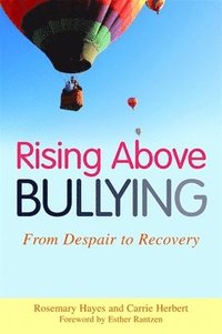 bokomslag Rising Above Bullying