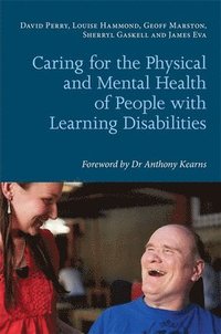 bokomslag Caring for the Physical and Mental Health of People with Learning Disabilities