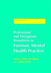 bokomslag Professional and Therapeutic Boundaries in Forensic Mental Health Practice
