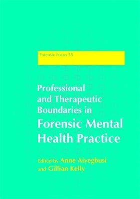 bokomslag Professional and Therapeutic Boundaries in Forensic Mental Health Practice