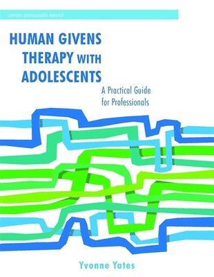 bokomslag Human Givens Therapy with Adolescents