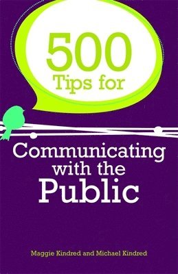 bokomslag 500 Tips for Communicating with the Public