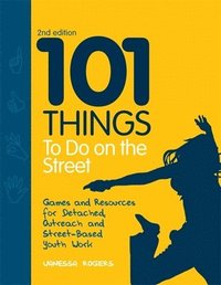bokomslag 101 Things to Do on the Street