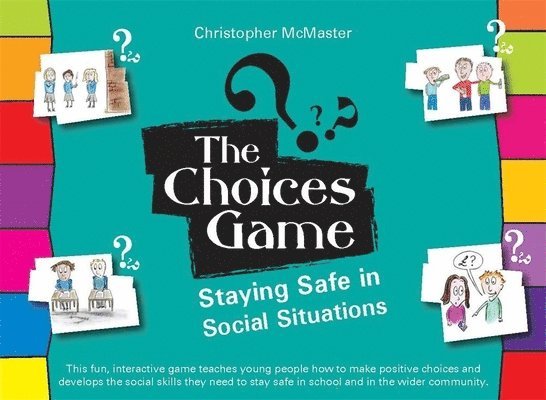 The Choices Game: Staying Safe in Social Situations (Board Game) 1