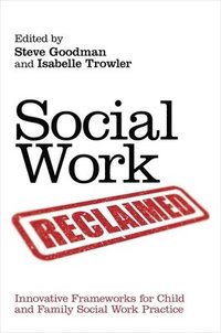 bokomslag Social Work Reclaimed