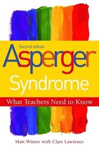 bokomslag Asperger Syndrome - What Teachers Need to Know