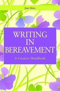 bokomslag Writing in Bereavement
