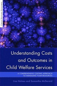 bokomslag Understanding Costs and Outcomes in Child Welfare Services
