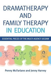 bokomslag Dramatherapy and Family Therapy in Education