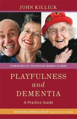 Mr John Killick, Kate Allan - Playfulness and Dementia, Häftad