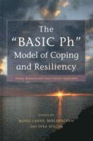 bokomslag The &quot;BASIC Ph&quot; Model of Coping and Resiliency