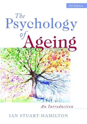 Ian Stuart-Hamilton - Psychology of Ageing, Häftad