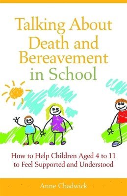 bokomslag Talking About Death and Bereavement in School