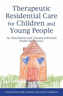 Therapeutic Residential Care for Children and Young People 1