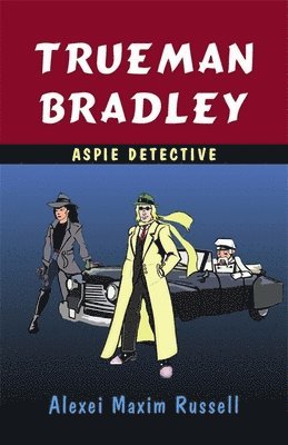 Trueman Bradley - Aspie Detective 1