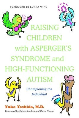 bokomslag Raising Children with Asperger's Syndrome and High-functioning Autism