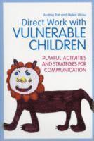 bokomslag Direct Work with Vulnerable Children
