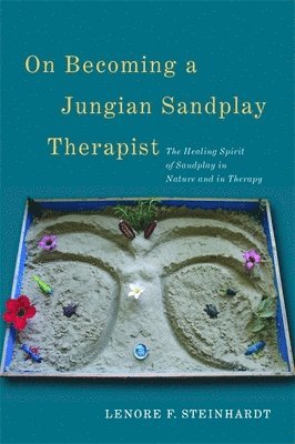 On Becoming a Jungian Sandplay Therapist 1