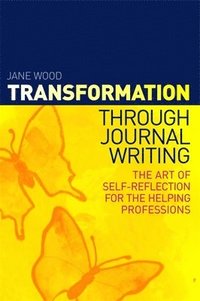bokomslag Transformation through Journal Writing