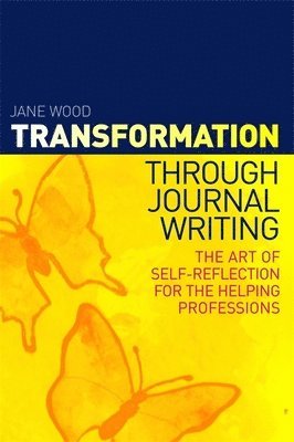 Jane Wood - Transformation through Journal Writing, Häftad