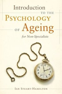 bokomslag Introduction to the Psychology of Ageing for Non-Specialists