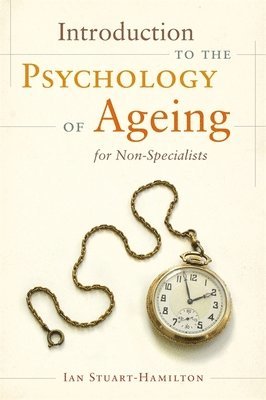 Introduction to the Psychology of Ageing for Non-Specialists 1