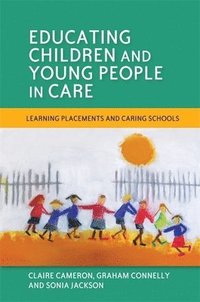 bokomslag Educating Children and Young People in Care