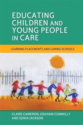 Educating Children and Young People in Care 1