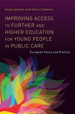 Improving Access to Further and Higher Education for Young People in Public Care 1