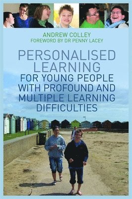 Personalised Learning for Young People with Profound and Multiple Learning Difficulties 1