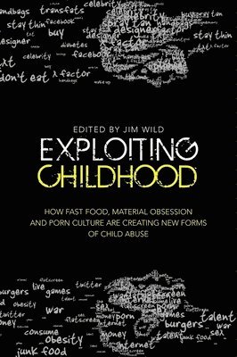 Jim Wild - Exploiting Childhood, Häftad