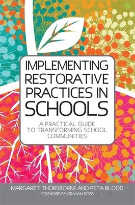 Implementing Restorative Practices in Schools 1