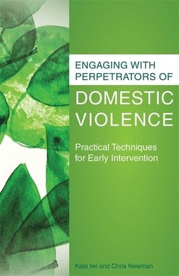 Engaging with Perpetrators of Domestic Violence 1