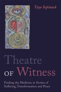 bokomslag Theatre of Witness