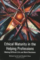 bokomslag Ethical Maturity in the Helping Professions