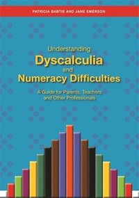 bokomslag Understanding Dyscalculia and Numeracy Difficulties