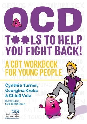 Cynthia Turner, Chloë Volz, Georgina Krebs - OCD  - Tools to Help You Fight Back!, Häftad