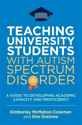 Teaching University Students with Autism Spectrum Disorder 1