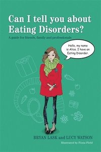 bokomslag Can I tell you about Eating Disorders?