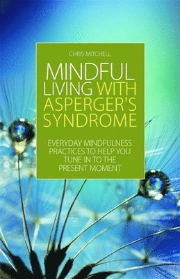 bokomslag Mindful Living with Asperger's Syndrome