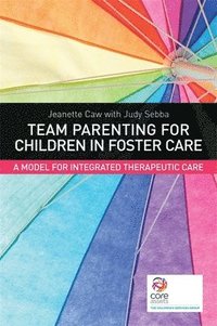 bokomslag Team Parenting for Children in Foster Care