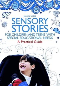 bokomslag Sensory Stories for Children and Teens with Special Educational Needs