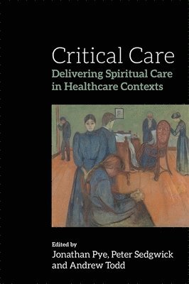 Peter Sedgwick, Andrew Todd, Jonathan Pye - Critical Care, Häftad