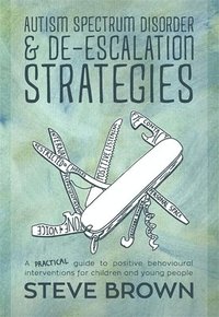bokomslag Autism Spectrum Disorder and De-escalation Strategies
