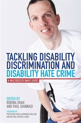 Paul Giannasi, Robina Shah - Tackling Disability Discrimination and Disability Hate Crime, Häftad