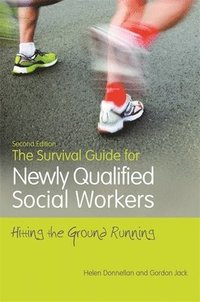 bokomslag The Survival Guide for Newly Qualified Social Workers, Second Edition